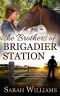 [Brigadier Station 01] • The Brothers of Brigadier Station